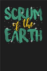 Scrum of the Earth