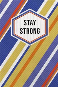 Stay Strong