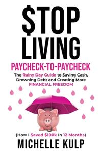 Stop Living Paycheck-to-Paycheck