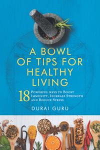 Bowl of Tips for Healthy Living