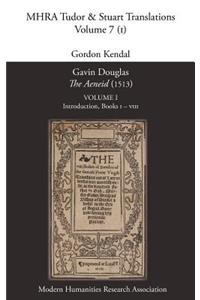 Gavin Douglas, 'The Aeneid' (1513) Volume 1