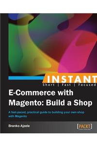 Instant E-Commerce with Magento