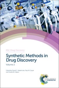 Synthetic Methods in Drug Discovery: Volume 2