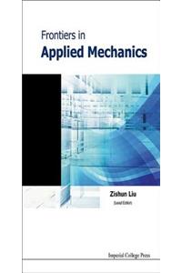 Frontiers in Applied Mechanics