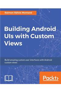 Building Android UIs with Custom Views