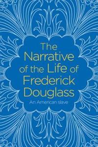 The Narrative of the Life of Frederick Douglass