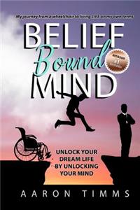 Belief Bound Mind