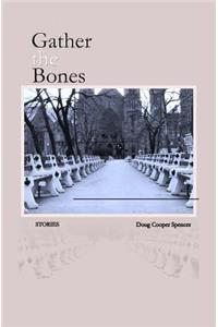 Gather the Bones
