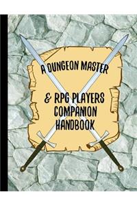 A Dungeon Master & RPG Players Companion Handbook: 8.5 X 11 D&d Campaign Notebook Journal Including Ruled Lines, Hexagon and Square Graph Paper