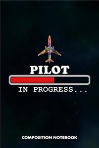 Pilot in Progress