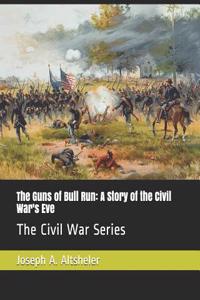 The Guns of Bull Run