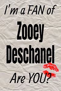 I'm a Fan of Zooey Deschanel Are You? Creative Writing Lined Journal