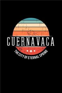 Cuernavaca the City of Eternal Spring