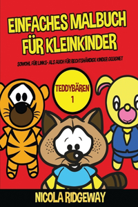 Einfaches Malbuch für Kleinkinder (Teddybären 1)