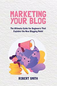 Marketing Your Blog