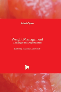 Weight Management - Challenges and Opportunities