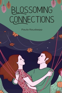 Blossoming Connections