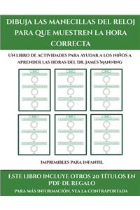 Imprimibles para infantil (Dibuja las manecillas del reloj para que muestren la hora correcta)