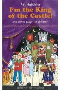 I'm the King of the Castle