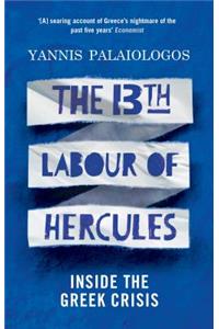 The 13th Labour of Hercules: Inside the Greek Crisis