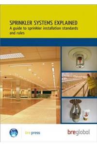 Sprinkler Systems Explained