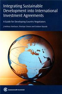 Integrating Sustainable Development into International Investment Agreements