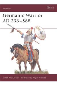 Germanic Warrior AD 236–568