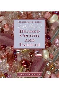 Little Book of Beaded Crusts and Tassels