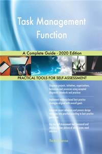 Task Management Function A Complete Guide - 2020 Edition