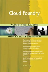 Cloud Foundry A Complete Guide - 2020 Edition