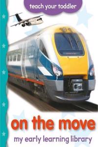 My Early Learning Library: On the Move