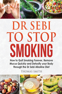 Dr Sebi to Stop Smoking