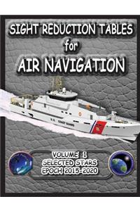 Sight Reduction Tables for Air Navigation Volume 1