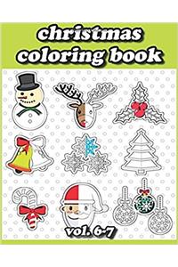 Chrismas Coloring Books: Stress Relieving Coloring Book: 6-7