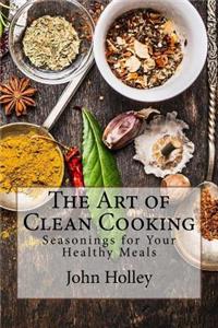 The Art of Clean Cooking