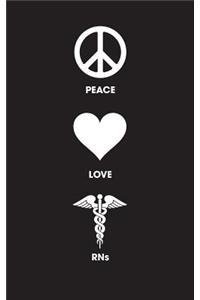 Peace Love RNs - Lined Journal