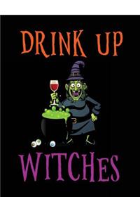 Drink Up Witches