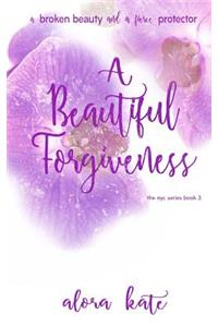 Beautiful Forgiveness