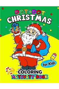 Dot to Dot Christmas Coloring Activity Book for Kids