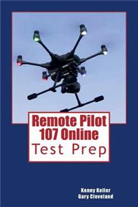 Remote Pilot 107 Online: Information for the FAA Unmanned Aircraft Systems Test