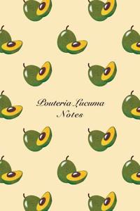 Pouteria Lucuma Notes