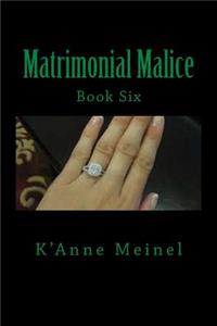 Matrimonial Malice