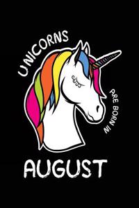 Unicorns Are Born In August