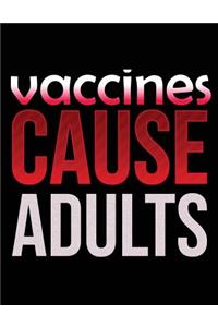 Vaccines Cause Adults