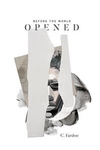 Before the World Opened