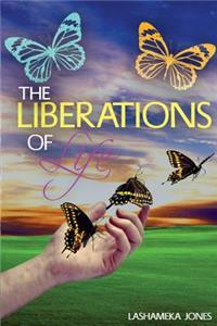 The Liberations Of Life