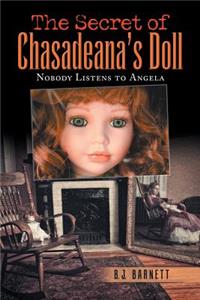 Secret of Chasadeana's Doll: Nobody Listens to Angela