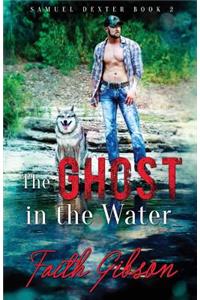 The Ghost in the Water