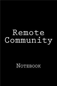 Remote Community