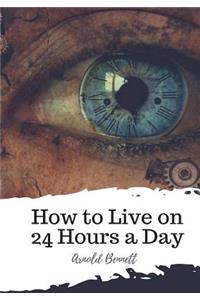 How to Live on 24 Hours a Day